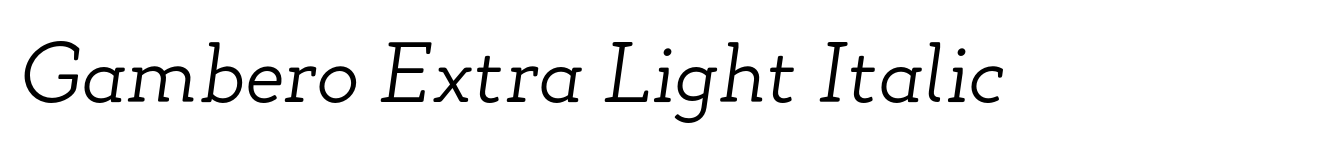 Gambero Extra Light Italic